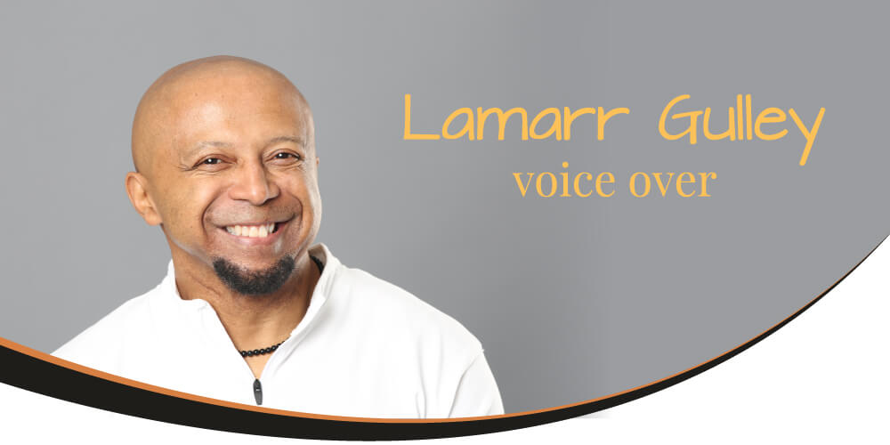 Lamarr Gulley Voice Over Responsive-image
